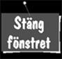 Stäng detta fönster